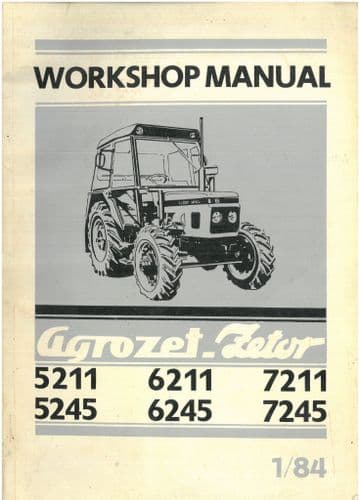 Zetor Tractor 5211 5245 6211 6245 7211 7245 (1984) Workshop Manual - ORIGINAL