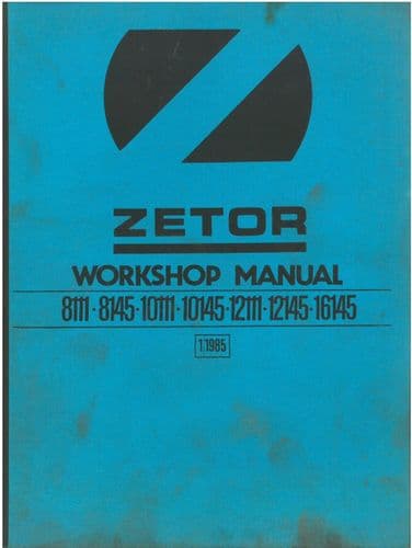 Zetor Tractor 8111 8145 10111 10145 12111 12145 16145 Workshop Manual