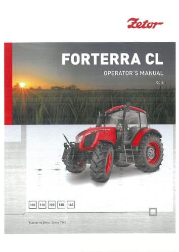 Zetor Tractor Forterra CL 100 110 120 130 140 - 2015 Operators Manual