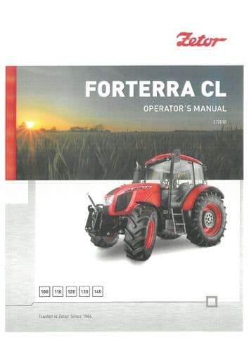 Zetor Tractor Forterra CL 100 110 120 130 140 - 2018 Operators Manual