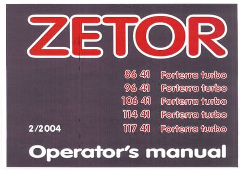 Zetor Tractor Forterra Turbo 8641 9641 10641 11441 11741 - 2004 Operators Manual