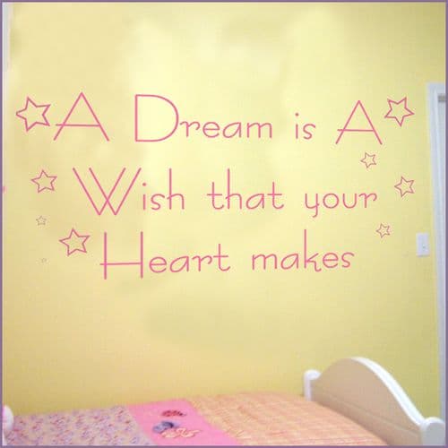 A Dream is a Wish that your Heart Makes ~ Wall sticker / decals