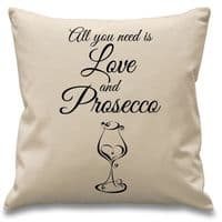 All You Need Is Love and Prosecco Cushion Cover