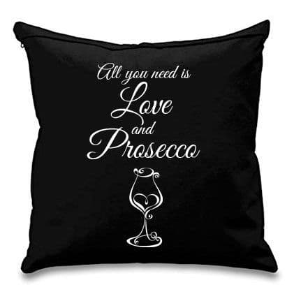 All You Need Is Love and Prosecco Cushion Cover