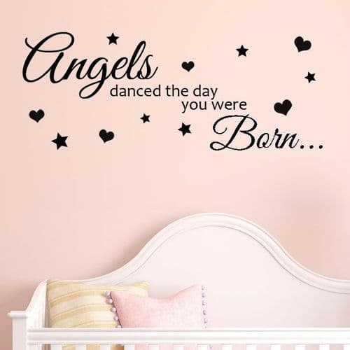 ANGELS DANCED THE DAY YOU WERE BORN BABY NURSERY WALL ART~ Wall sticker / decals