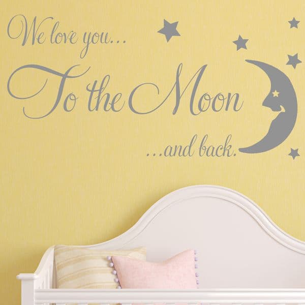 Baby Wall Sticker We Love You to the Moon and Back NURSERY WALL ART