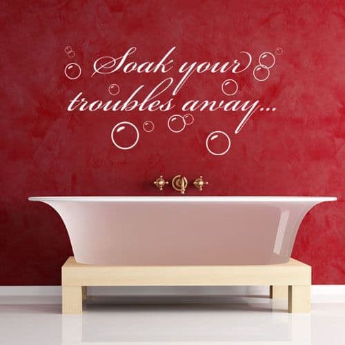 Bathroom Wall Sticker - Soak Your Troubles Away Decal