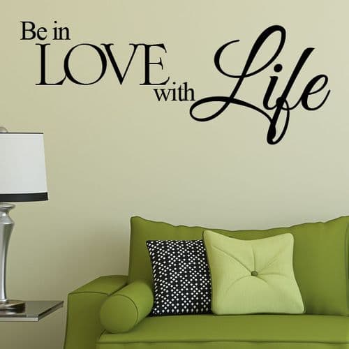 Be in Love with Life ~ Wall sticker / decals