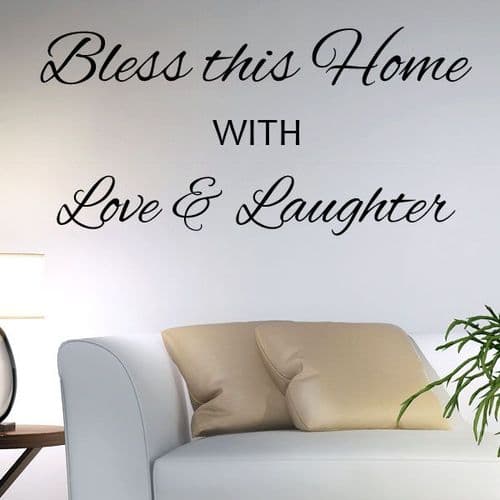 Bless this Home with Love & Laughter ~ Wall sticker / decals