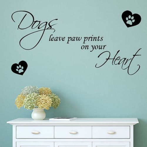 Dogs Leave Paw Prints on Your Heart ~ Wall sticker / decals