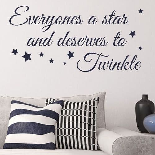 Everyone's a Star and Deserves to Twinkle Wall sticker / decals