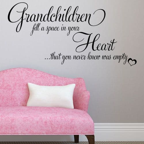 Grandchildren Fill a Space in your Heart ~ Wall sticker / decals
