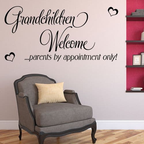 Grandchildren Welcome Parents by Appointment Only ~ Wall sticker / decals
