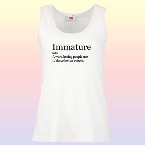Immature Definition Slogan Vest Top