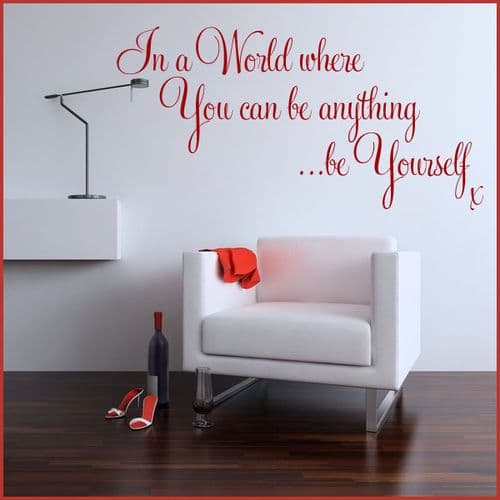 In A World Where  you can be Anything, be Yourself ~ Wall sticker Quote / decals
