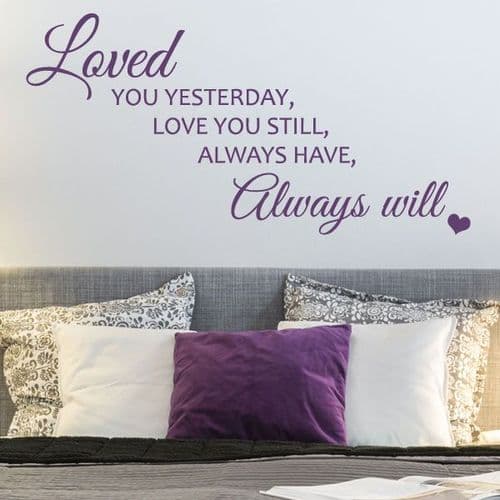 Loved you Yesterday... ~ Wall sticker / decals