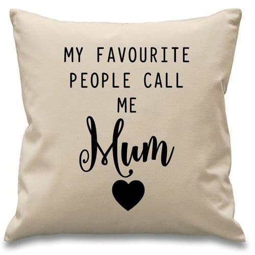 My Favourite People Call Me Mum / Mummy  Cushion Cover (1)