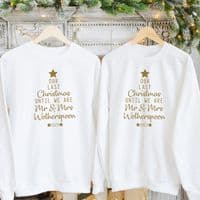 Our Last  Christmas until we are Mr & Mrs  Jumper Sweatshirt Sweater Gift Engagement Personalised