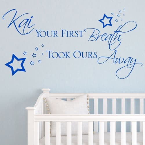 Personalised Boys Your First Breath Took Ours Away ~ Wall sticker / decals