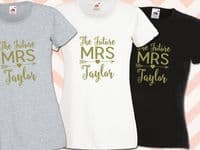 Personalised Future Mrs Hen Party T-Shirt Bride to Be Gift Engagement