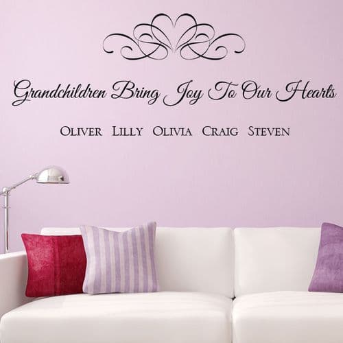 Personalised Grandchildren Bring Joy to our Hearts ~ Wall sticker / decals