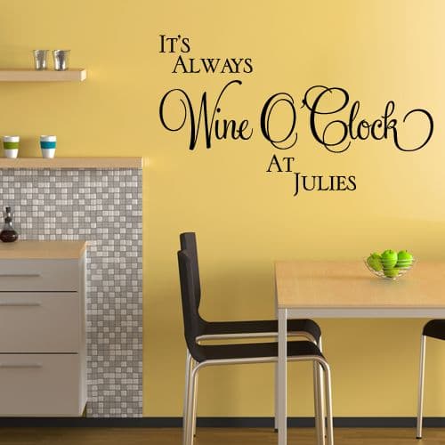Personalised It's Always Wine O'Clock~ Wall sticker / decals (2)