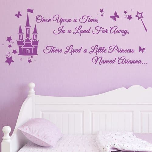Personalised Once Upon a Time in a Land Far Away there Lived a Little Princess  ~ Wall sticker / decals