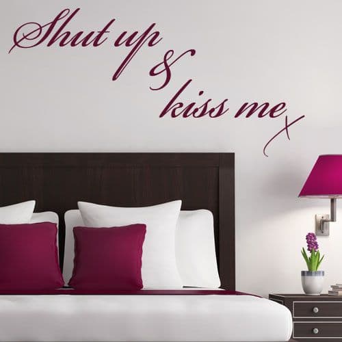 Shut Up & Kiss Me ~ Wall sticker / decals