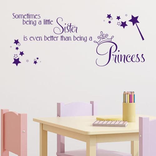 Sometimes Being a Sister is better than being a Princess Wall Sticker Decal