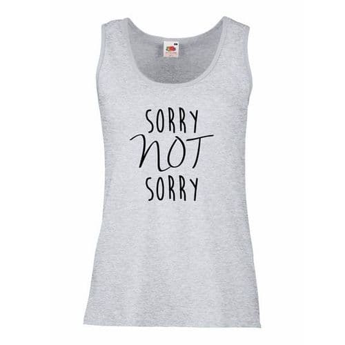 Sorry Not Sorry Slogan Vest Top