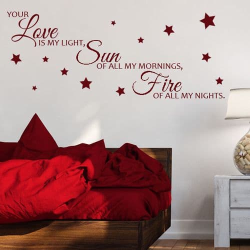 Your Love is my Light, Sun of all my Mornings, Fire of all my Nights ~ Wall sticker / decals