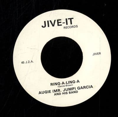 Augie (Mr. Jump) Garcia - Ring-A-Ling-A/Be My Guest - Jive-It - M-