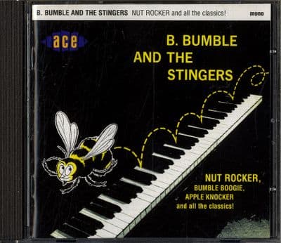B.Bumble And The Stingers - Nut Rocker And All The Classics - Ace CD