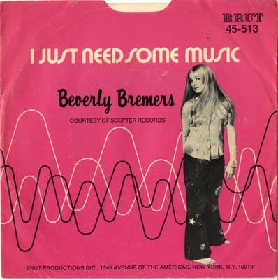 Beverly Bremers - I Just Need Some Music/Let It Play On (Brut 45-513) M-