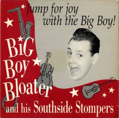 Big Boy Bloater and his Southside Stompers - Jump For Joy with The Big Boy (1001) M-