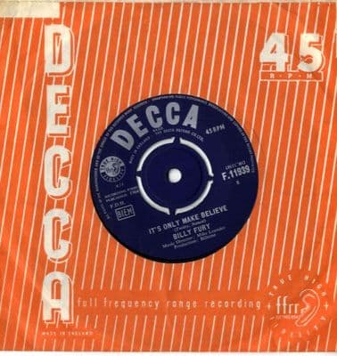 Billy Fury - It's Only Make Believe/Baby What You Want Me To Do (F 11939)