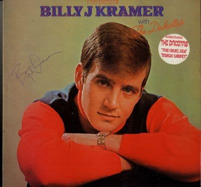 Billy J. Kramer - & The  Dakotas - The Best Of .. Autographed by Billy an 2 of The Dakotas