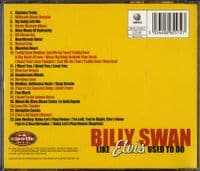 Billy Swan - Like Elvis used To Do - Castle CD