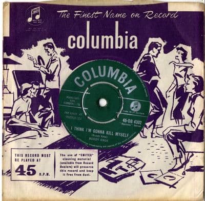 Buddy Knox - I Think I'm Gonna Kill Myself/To Be With You (DB 4302)