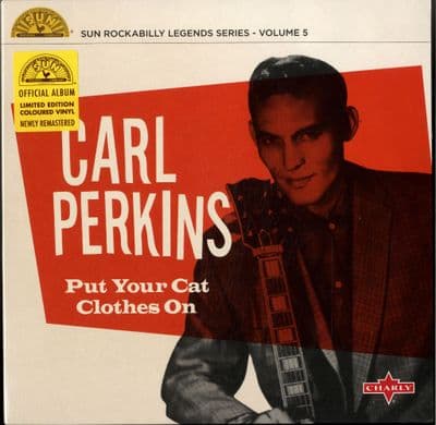 Carl Perkins - Put Your Cat Clothes On - Orange Vinyl 10