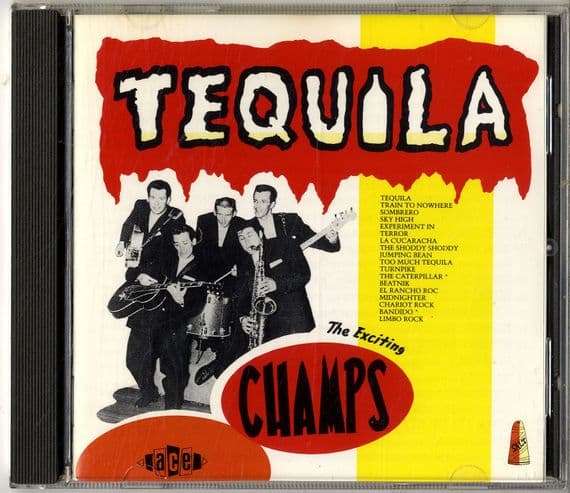 Champs,The - Tequila - Ace CD