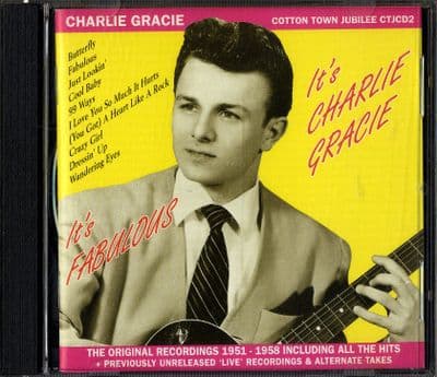 Charlie Gracie - It's Fabulous, It's Charlie Gracie - Cotton Town Jubilee CD