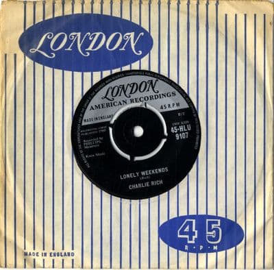 Charlie Rich - Lonely Weekends/Everything I Do Is Wrong (HLU 9107)