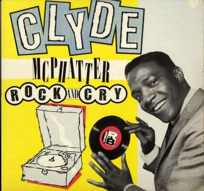 Clyde McPhatter - Rock and Cry (CRB 1073) M-