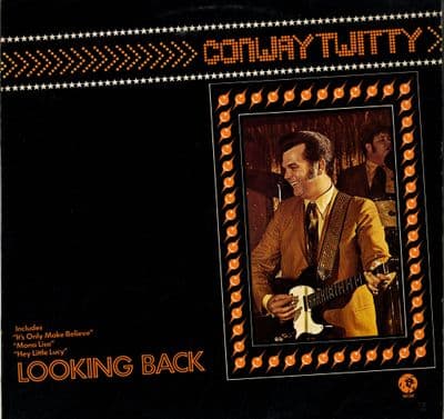 Conway Twitty - Looking Back (2354 027)