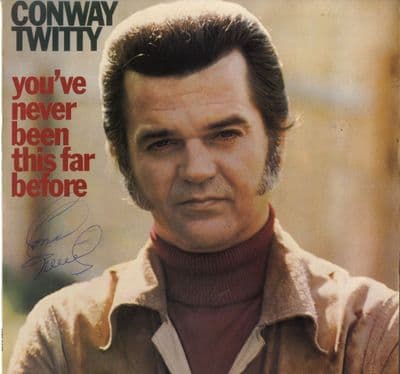 Conway Twitty - You've Never Been This Far Before (MCF 2557) Autographed