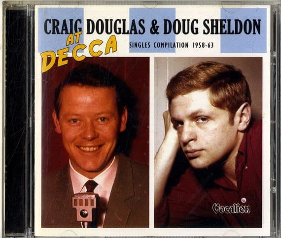 Craig Douglas & Doug Sheldon - At Decca - Singles Compilation 1958-63 - 2 CD Set