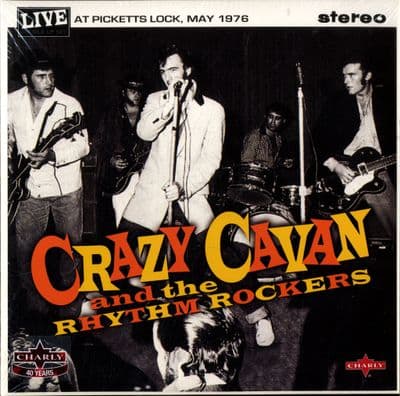 Crazy Cavan and the Rhythm Rockers - Live At Picketts Lock, May 1976 - 2 x 10