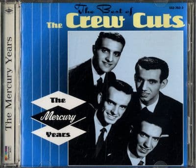 Crew Cuts,The - The Mercury Years - Spectrum CD