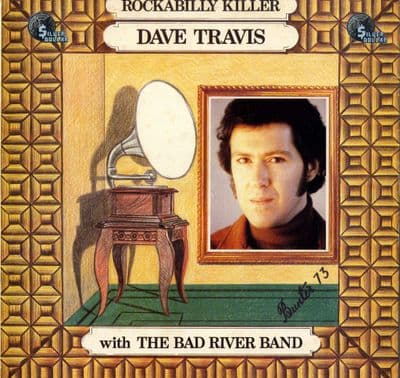 Dave Travis with The Bad River Band - Rockabilly Killer ((SDLA 4003)